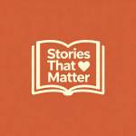 Stories That Matter